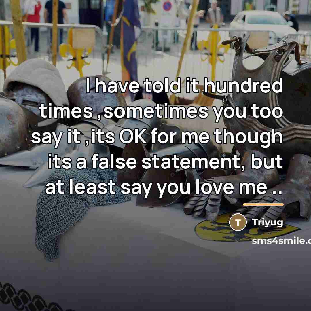 “I have told it hundred times ,sometimes you too say…” quote by Triyug