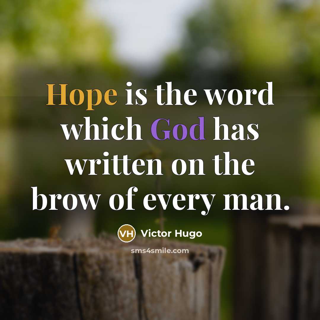 “Hope is the word which God has written on the…” quote by Victor Hugo