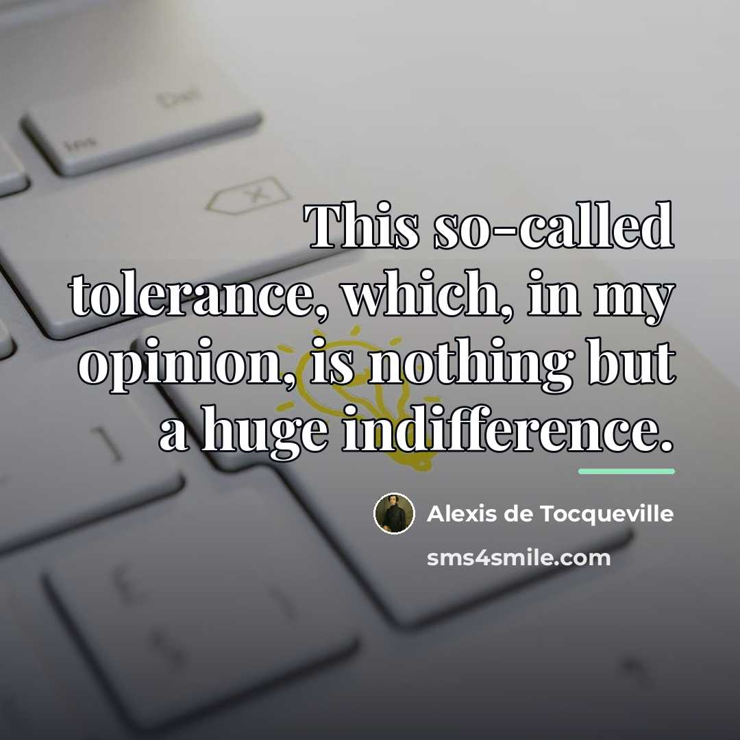 “This so-called tolerance, which, in my opinion, is nothing but…” quote by Alexis de Tocqueville
