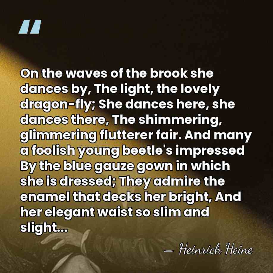 On the waves of the brook she dances by, The light, the&hellip; - Heinrich Heine
