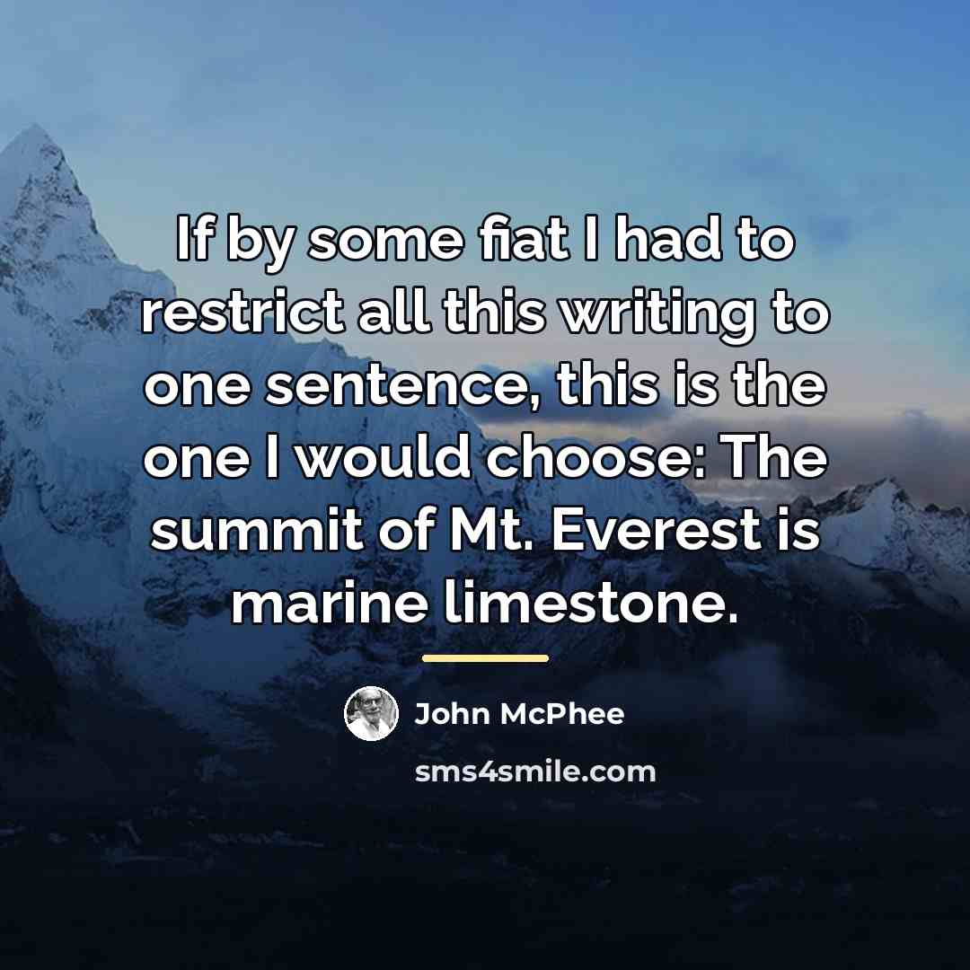 “If by some fiat I had to restrict all this…” quote by John McPhee