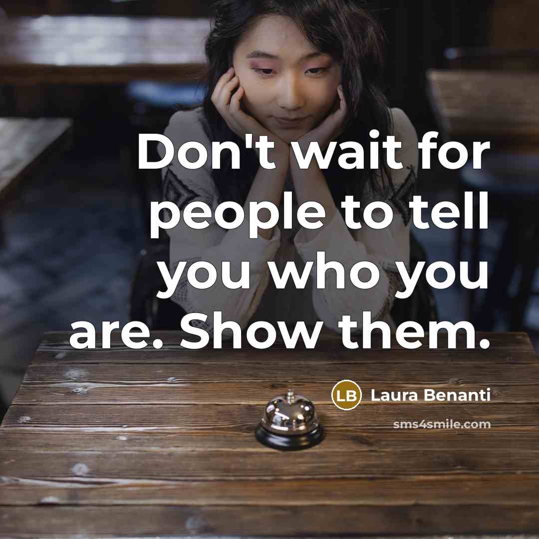 “Don't wait for people to tell you who you are.…” quote by Laura Benanti