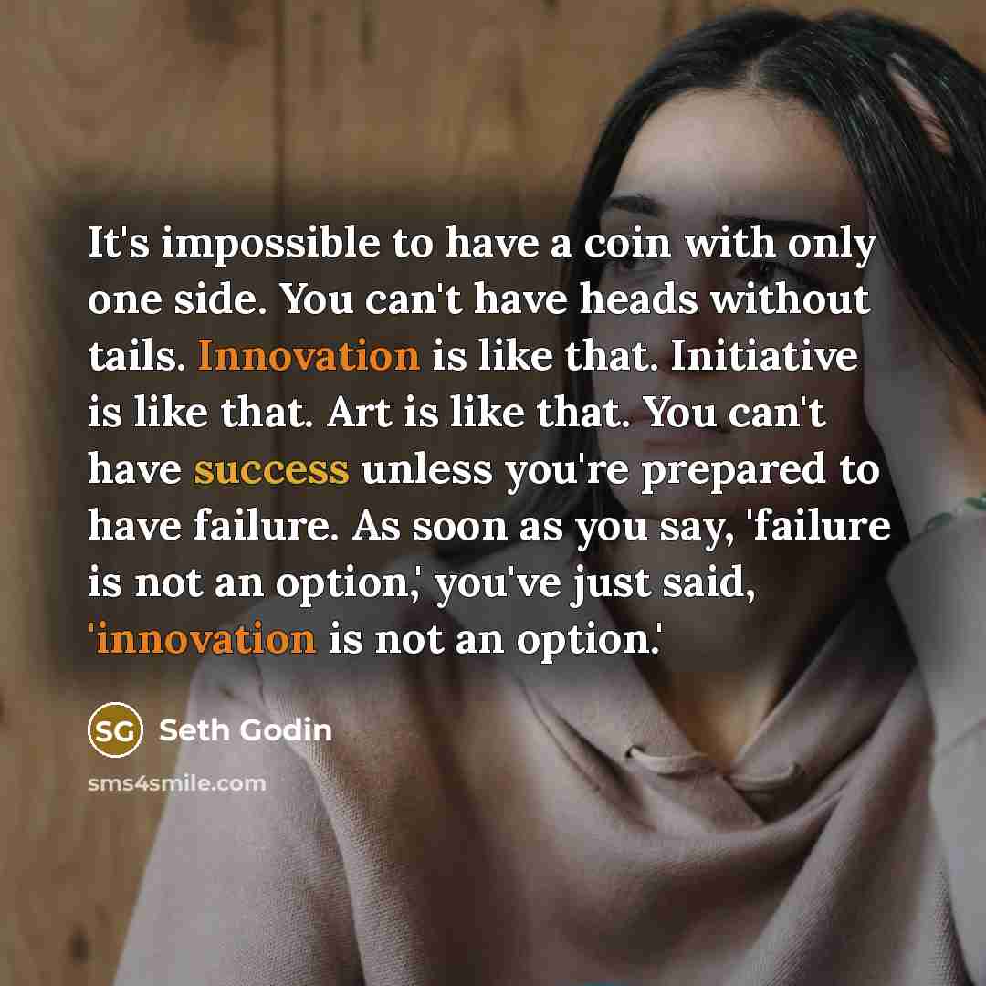 “It's impossible to have a coin with only one side.…” quote by Seth Godin