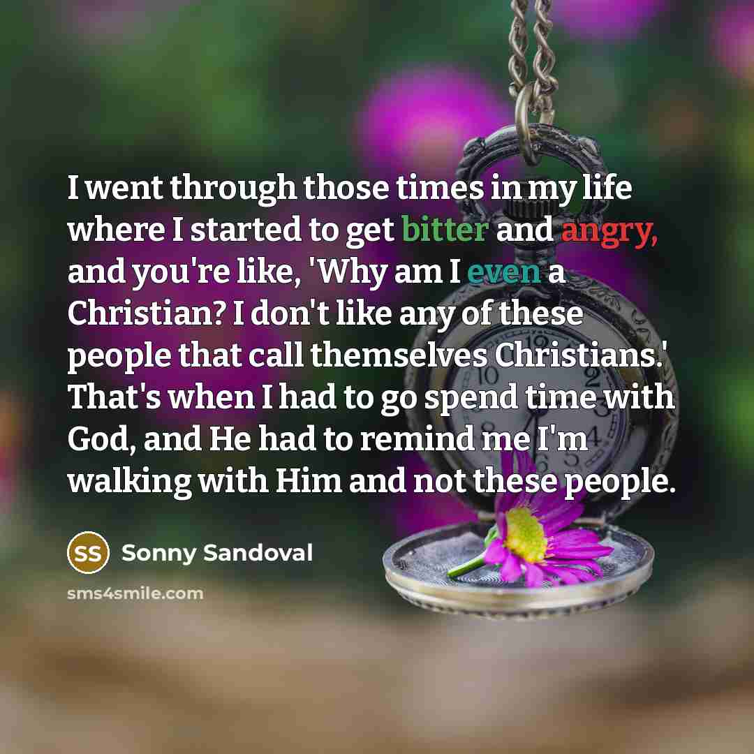 “I went through those times in my life where I…” quote by Sonny Sandoval