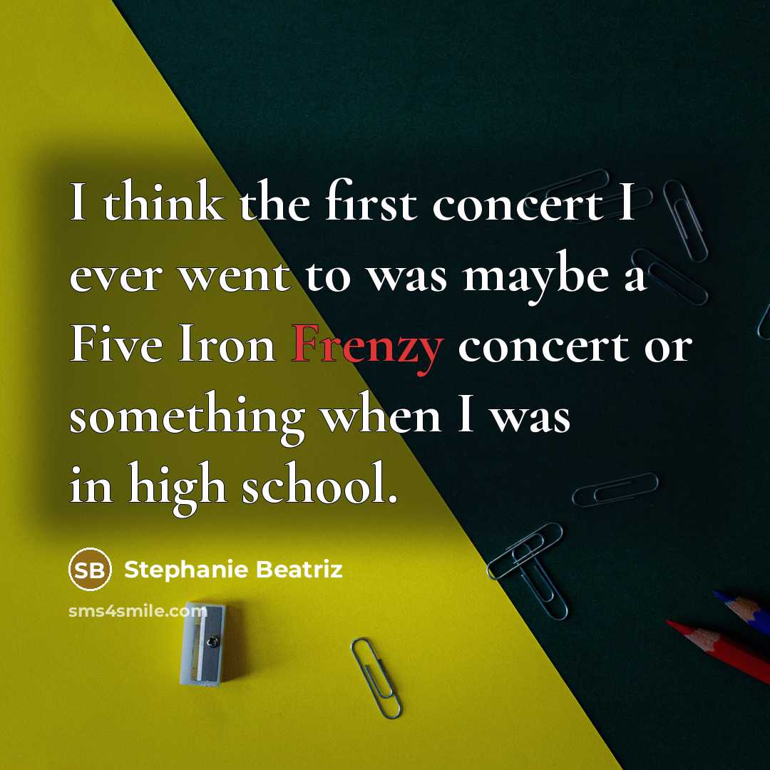“I think the first concert I ever went to was maybe a Five Iron Frenzy concert or something when I was in high school.” quote by Stephanie Beatriz