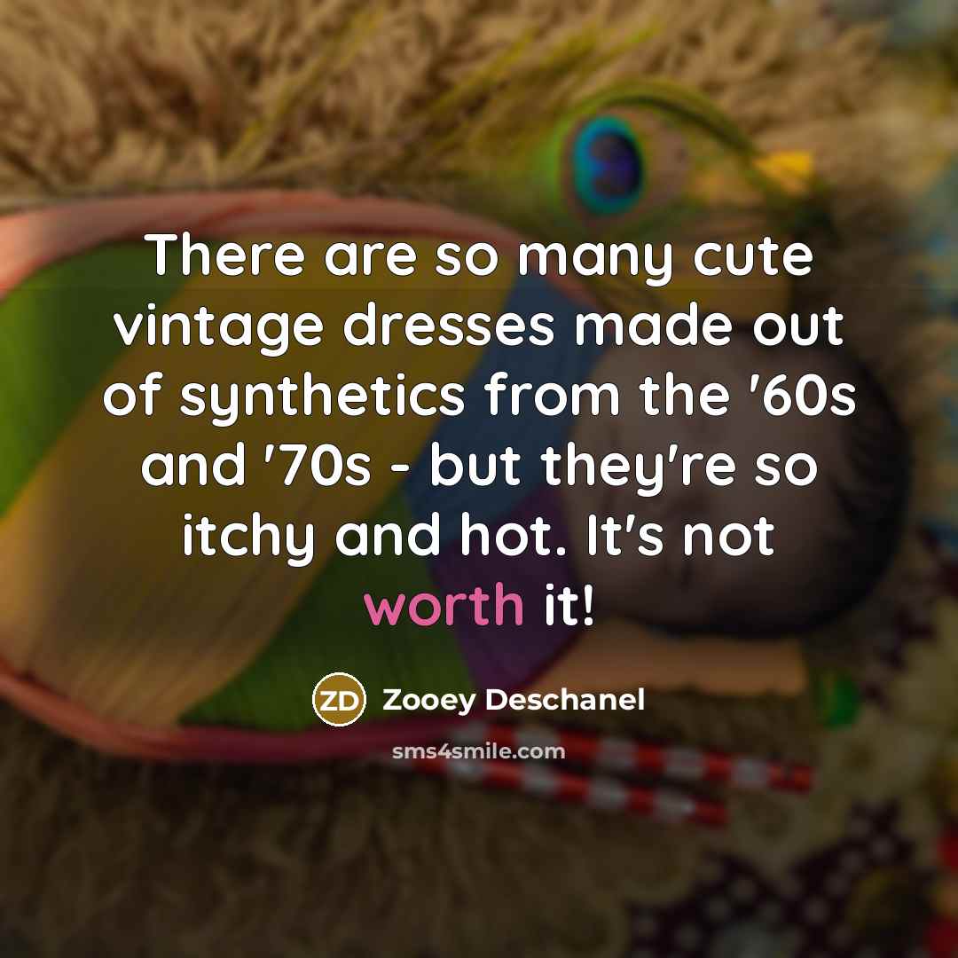 “There are so many cute vintage dresses made out of…” quote by Zooey Deschanel