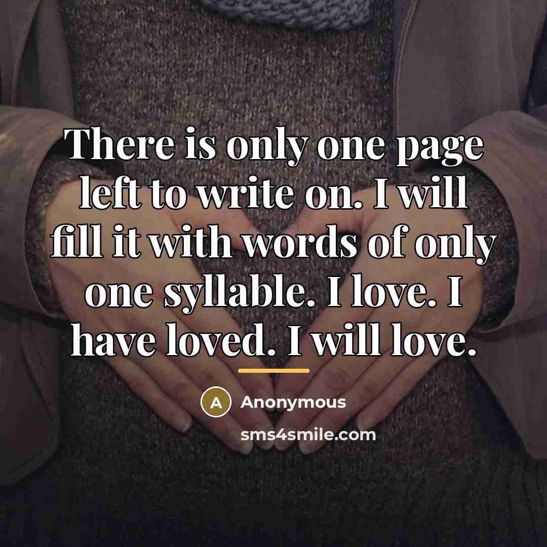 “There is only one page left to write on. I…” quote by Anonymous