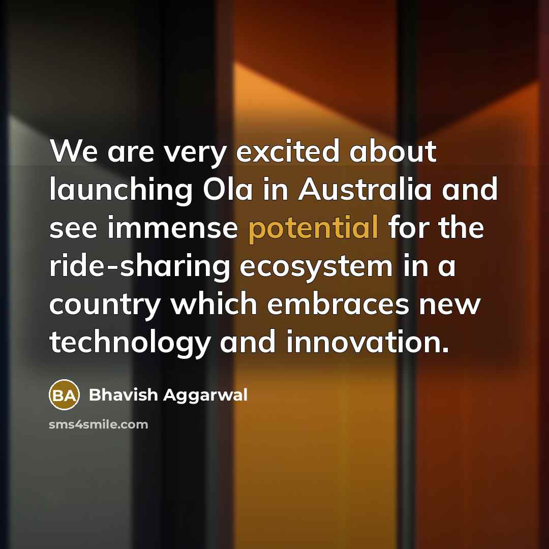 “We are very excited about launching Ola in Australia and…” quote by Bhavish Aggarwal