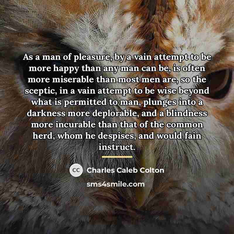 “As a man of pleasure, by a vain attempt to…” quote by Charles Caleb Colton