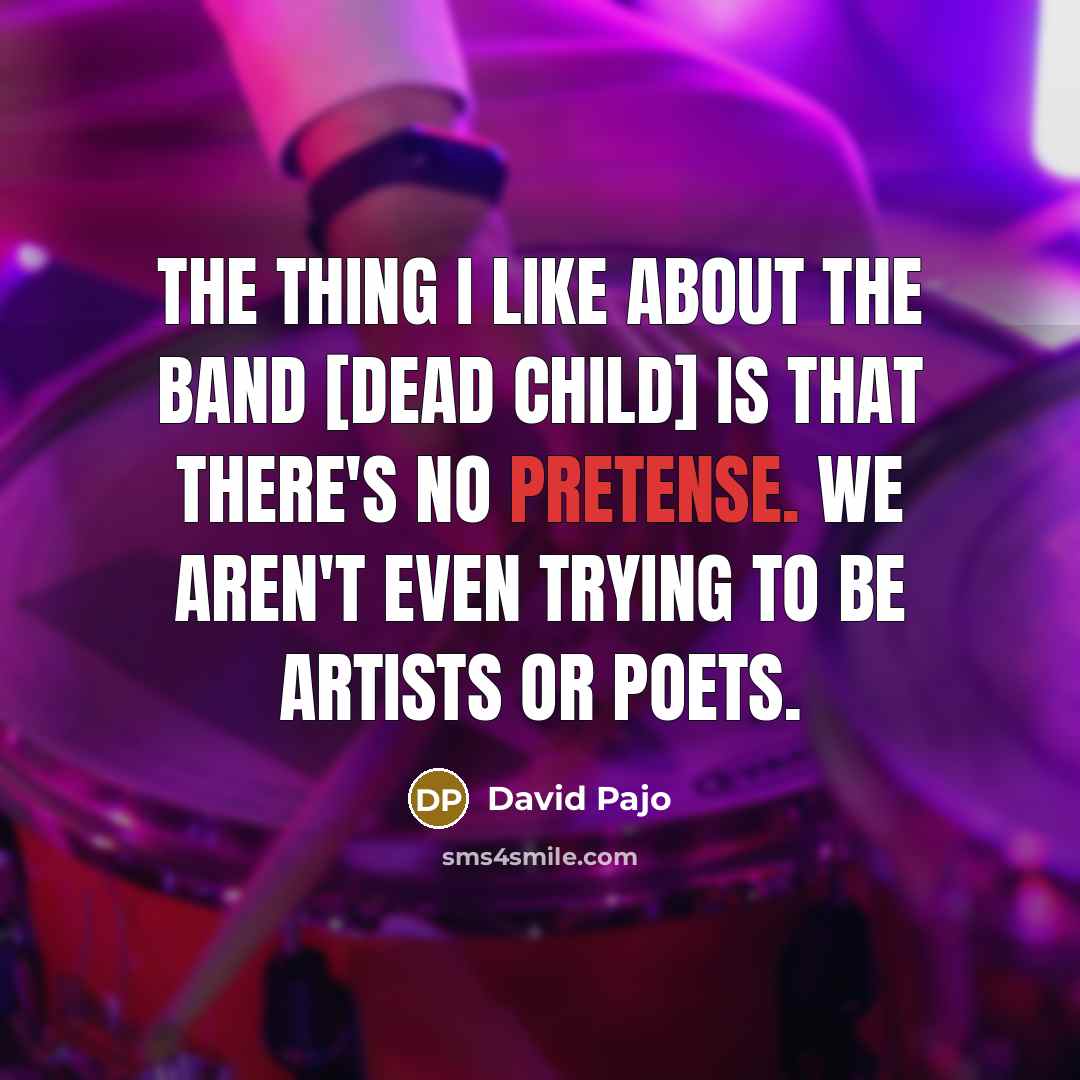 “The thing I like about the band [Dead Child] is…” quote by David Pajo