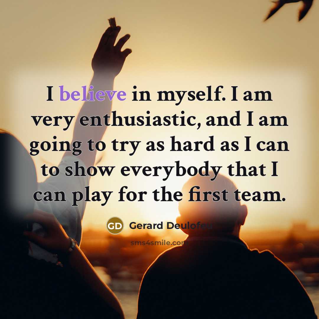 “I believe in myself. I am very enthusiastic, and I…” quote by Gerard Deulofeu