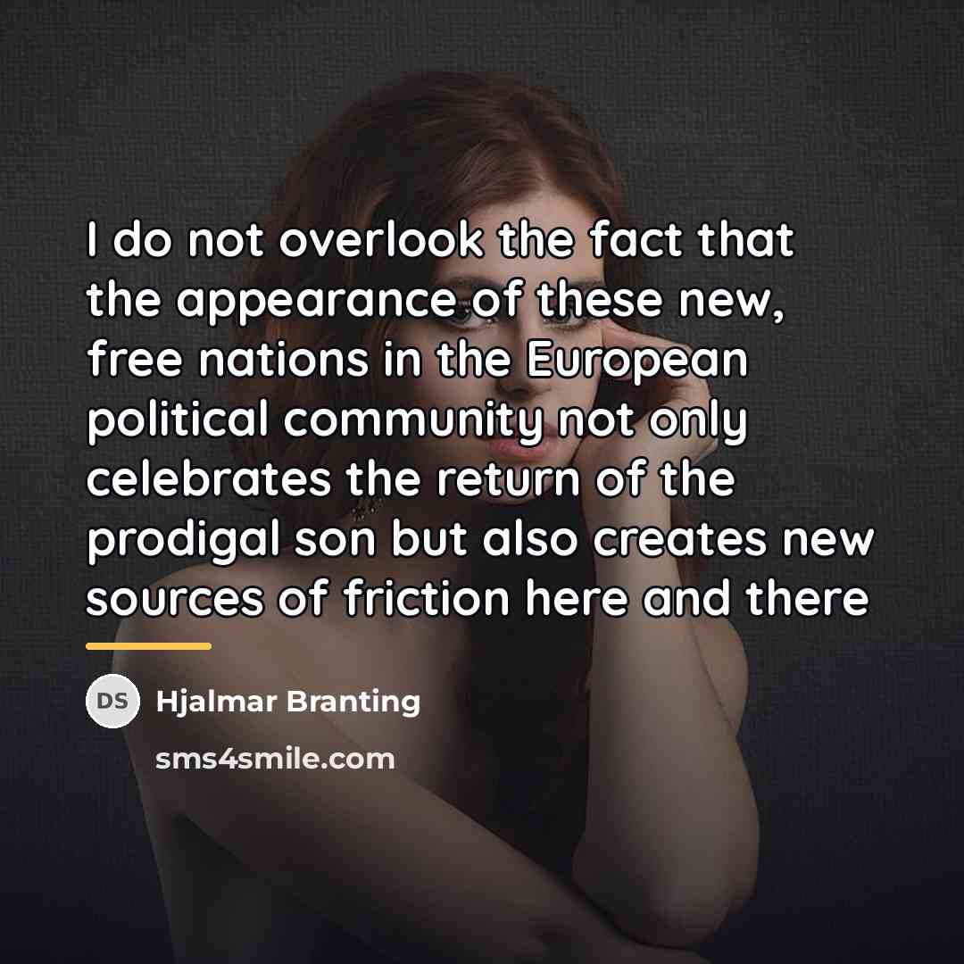 “I do not overlook the fact that the appearance of…” quote by Hjalmar Branting
