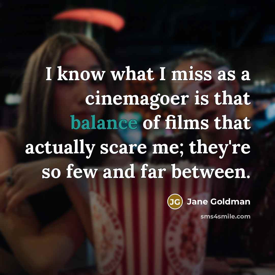 “I know what I miss as a cinemagoer is that…” quote by Jane Goldman