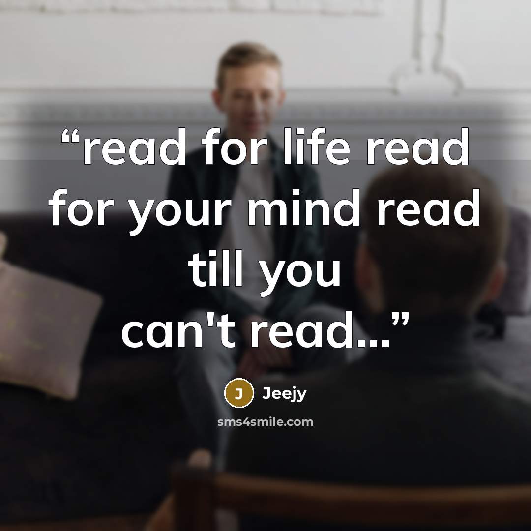 “read for life read for your mind read till you can't read...” quote by Jeejy