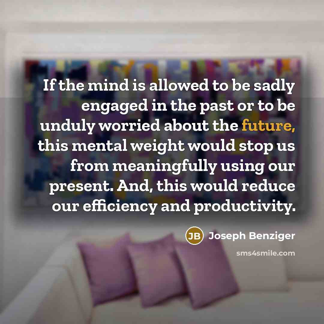 “If the mind is allowed to be sadly engaged in…” quote by Joseph Benziger