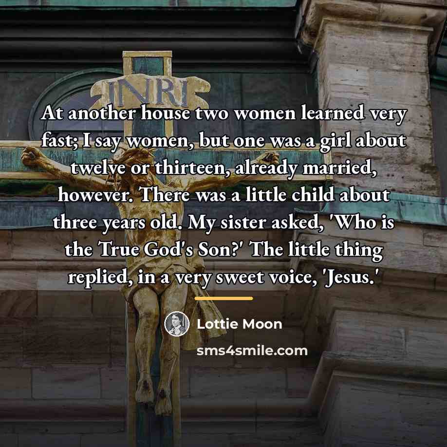 “At another house two women learned very fast; I say…” quote by Lottie Moon