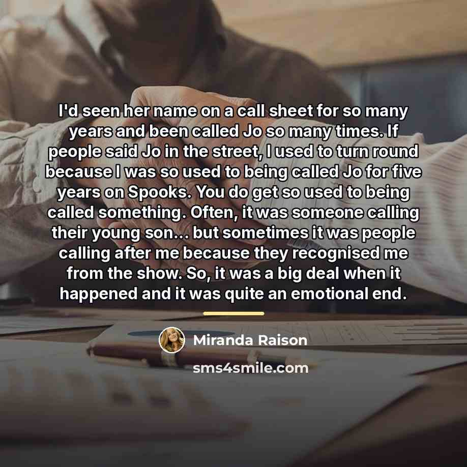 “I'd seen her name on a call sheet for so…” quote by Miranda Raison