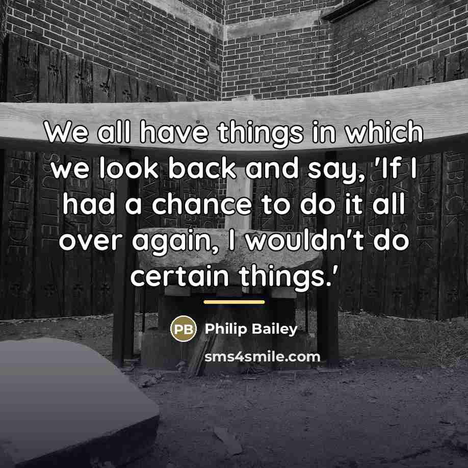 “We all have things in which we look back and…” quote by Philip Bailey