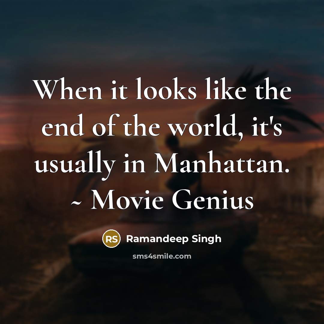 “When it looks like the end of the world, it's…” quote by Ramandeep Singh
