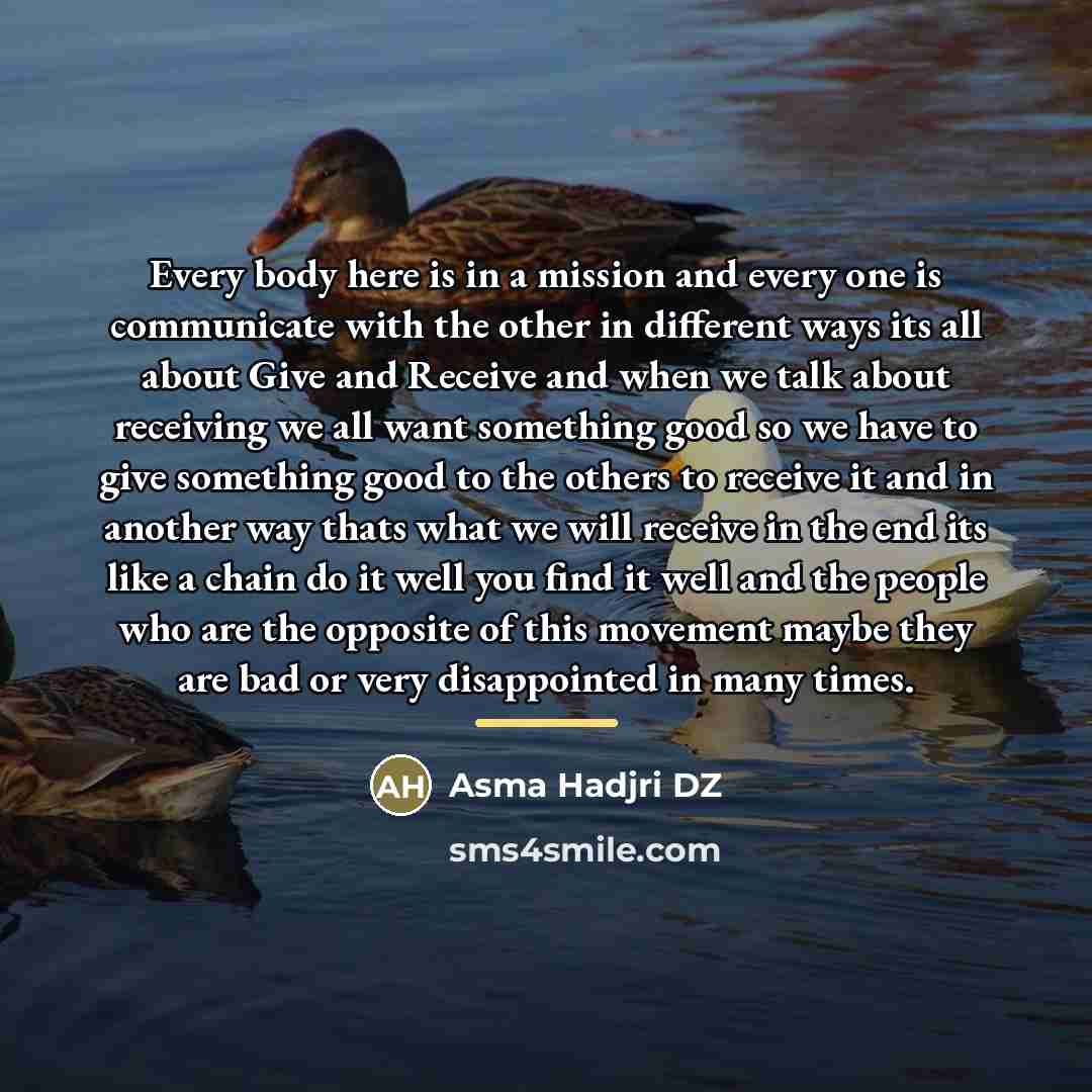 “Every body here is in a mission and every one…” quote by Asma Hadjri DZ