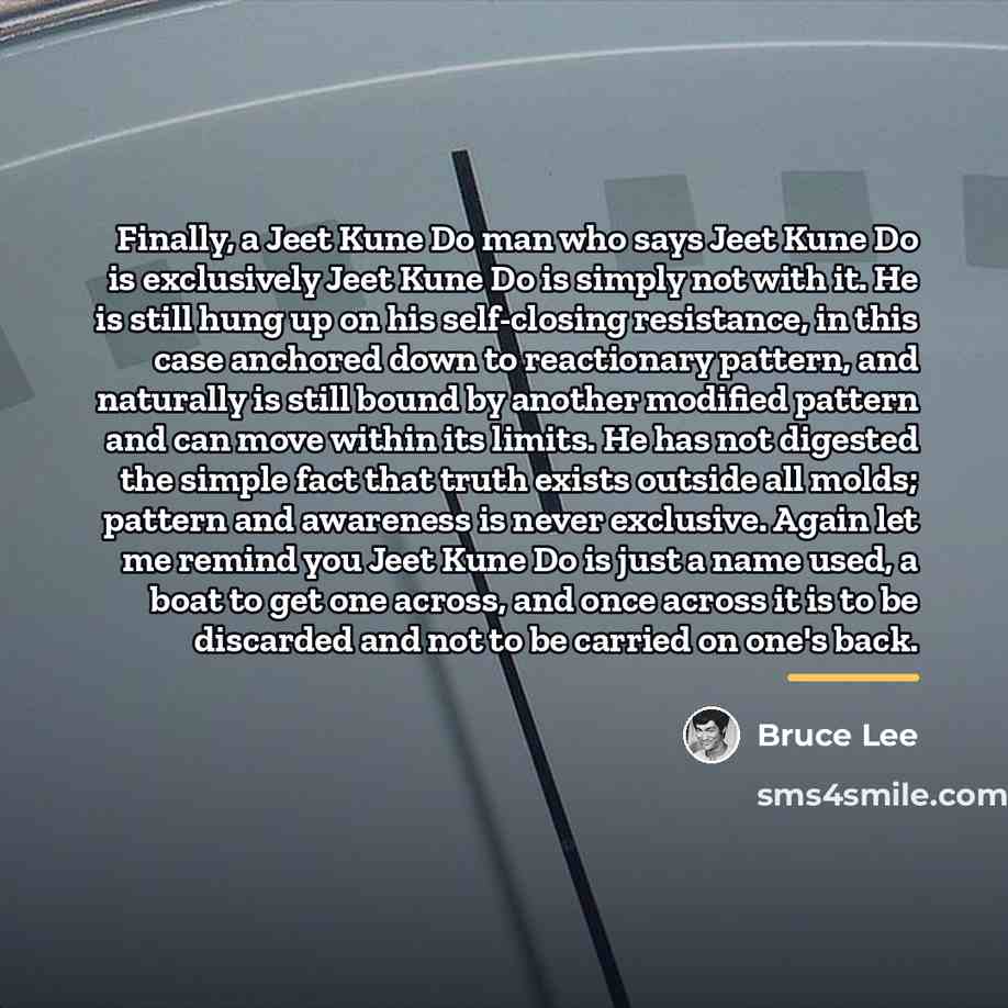 “Finally, a Jeet Kune Do man who says Jeet Kune…” quote by Bruce Lee