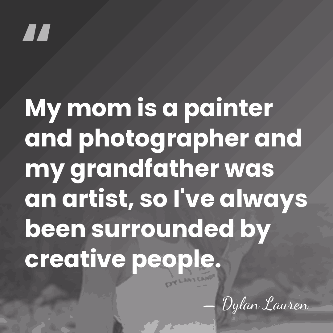 My mom is a painter and photographer and my grandfather was an&hellip; - Dylan Lauren