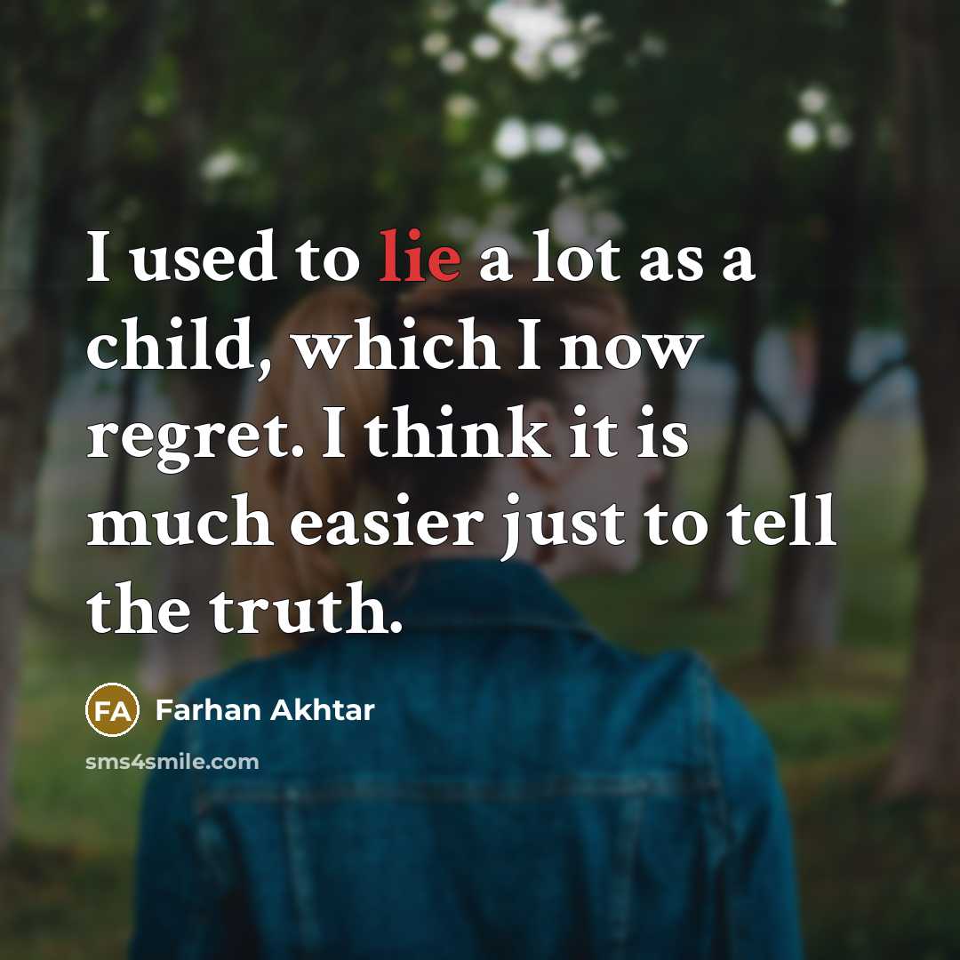 “I used to lie a lot as a child, which…” quote by Farhan Akhtar