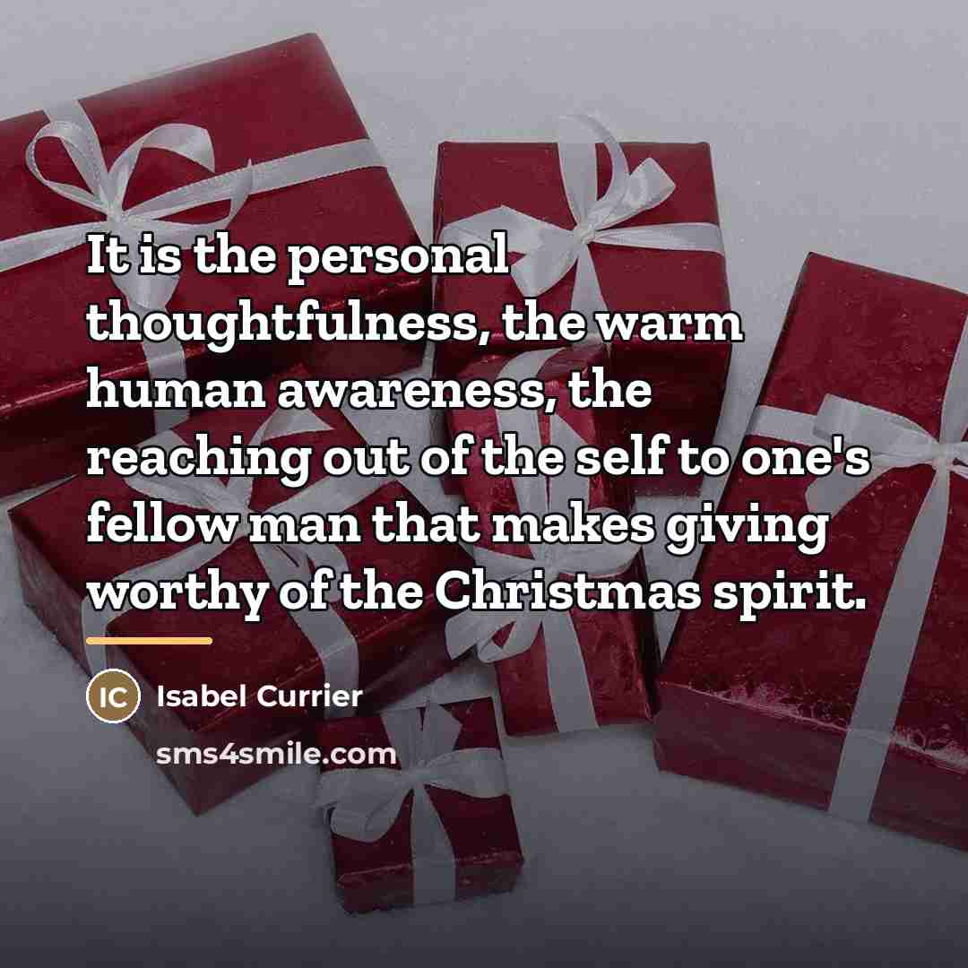 “It is the personal thoughtfulness, the warm human awareness, the…” quote by Isabel Currier