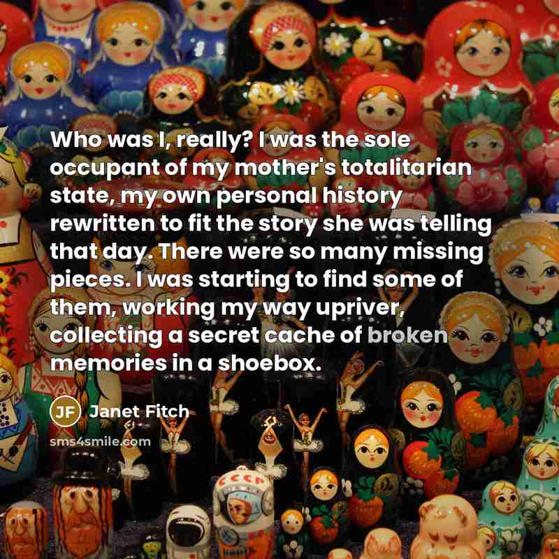 “Who was I, really? I was the sole occupant of…” quote by Janet Fitch