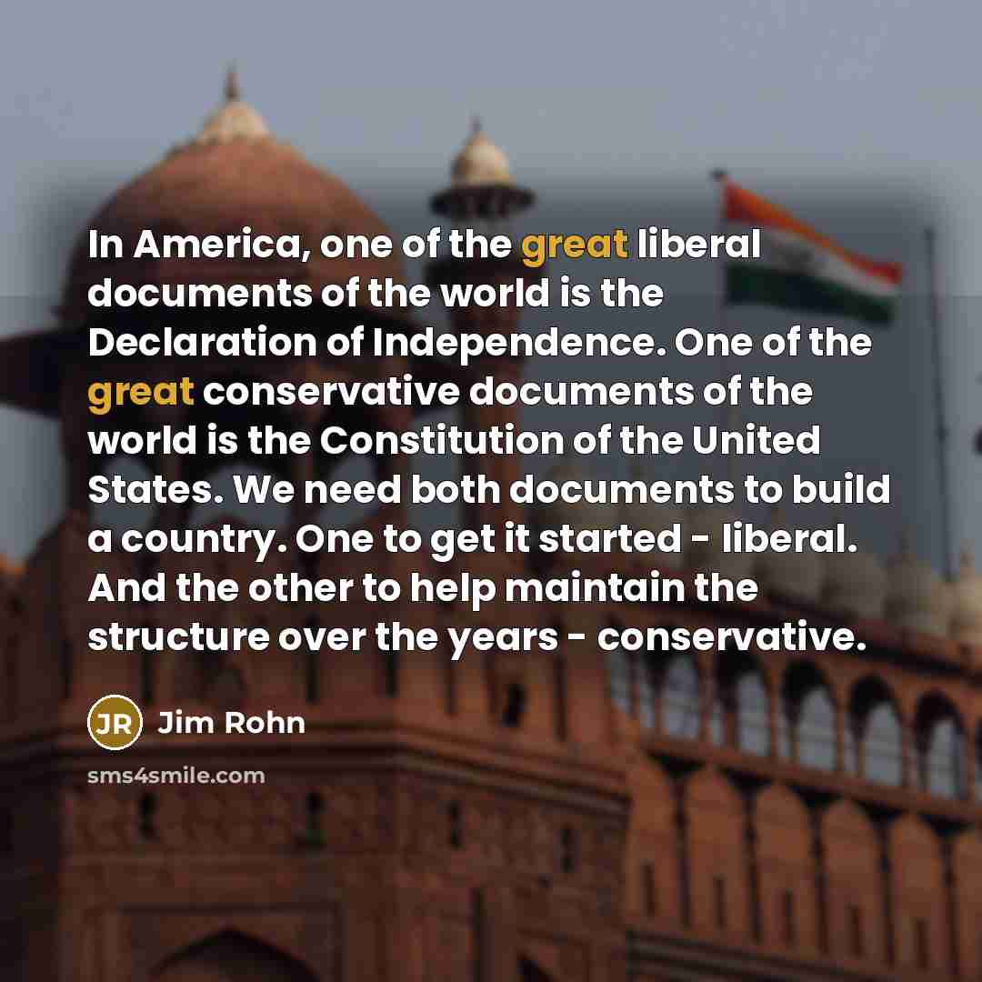 “In America, one of the great liberal documents of the…” quote by Jim Rohn