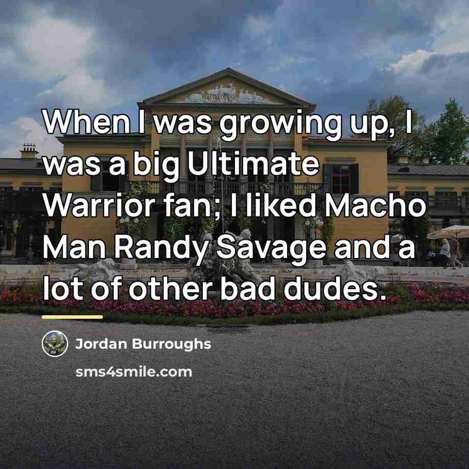 “When I was growing up, I was a big Ultimate…” quote by Jordan Burroughs