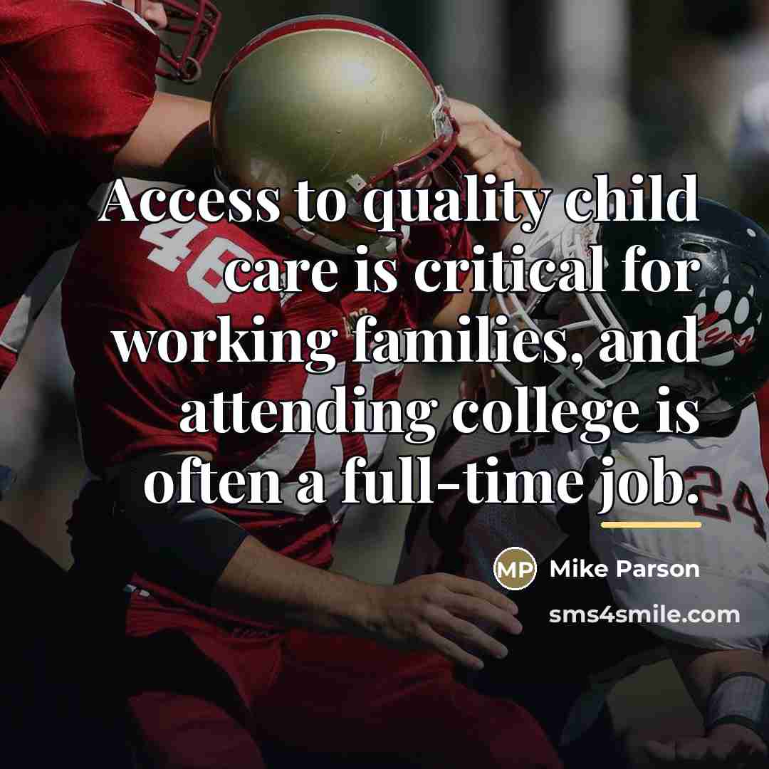 “Access to quality child care is critical for working families,…” quote by Mike Parson