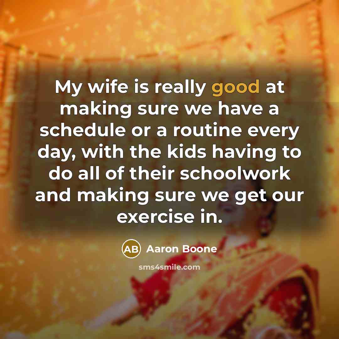 “My wife is really good at making sure we have…” quote by Aaron Boone