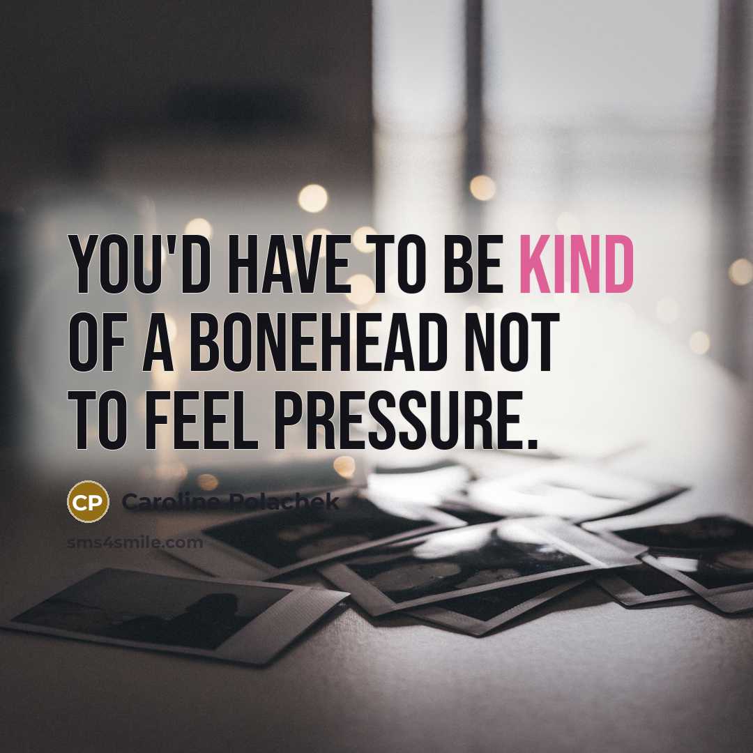 “You'd have to be kind of a bonehead not to…” quote by Caroline Polachek