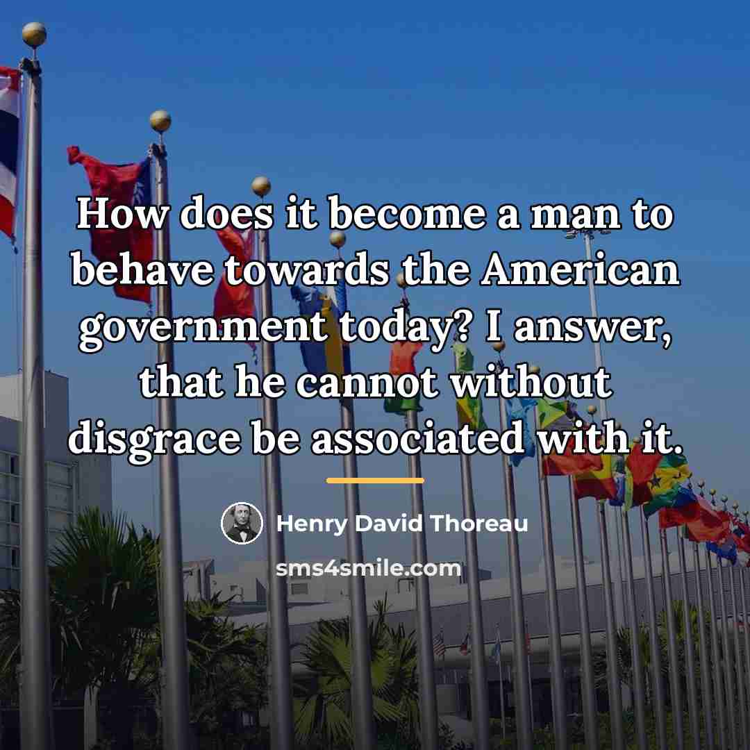 “How does it become a man to behave towards the…” quote by Henry David Thoreau
