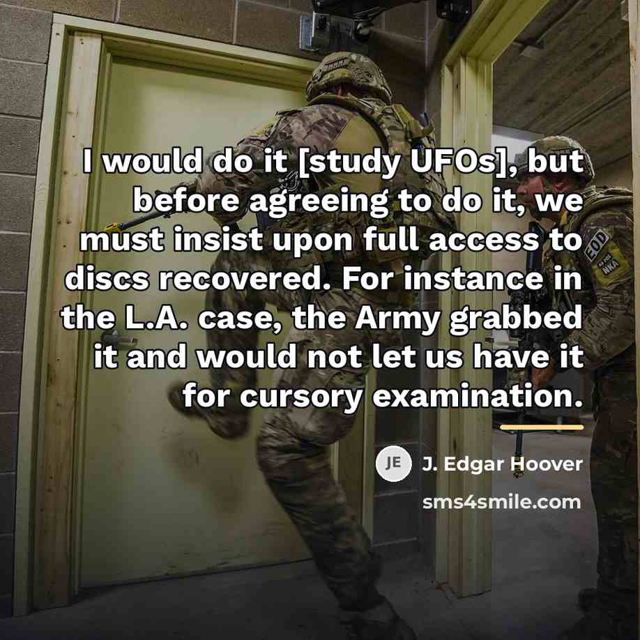 “I would do it [study UFOs], but before agreeing to…” quote by J. Edgar Hoover