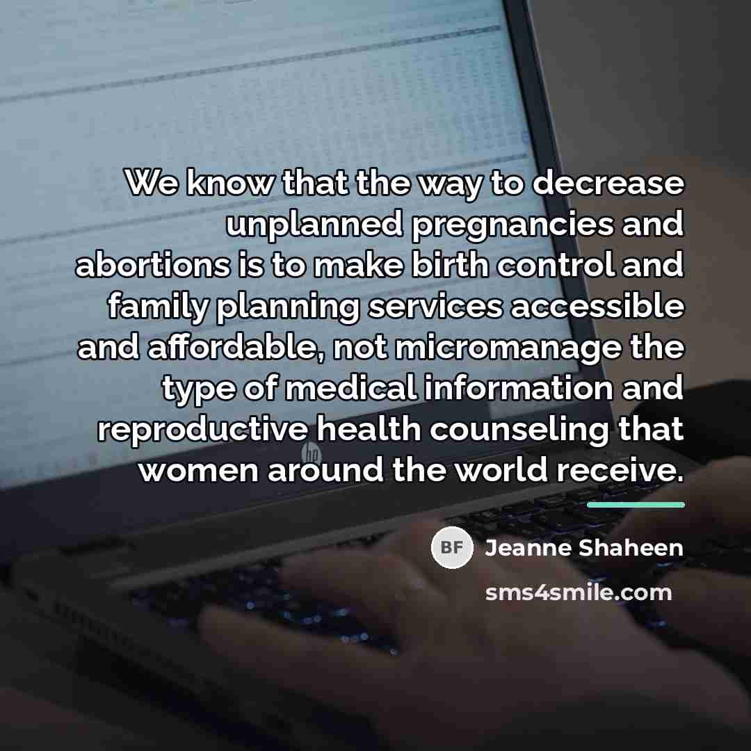 “We know that the way to decrease unplanned pregnancies and…” quote by Jeanne Shaheen