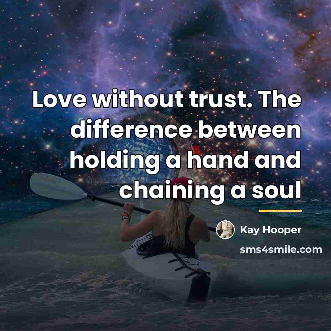 “Love without trust. The difference between holding a hand and…” quote by Kay Hooper