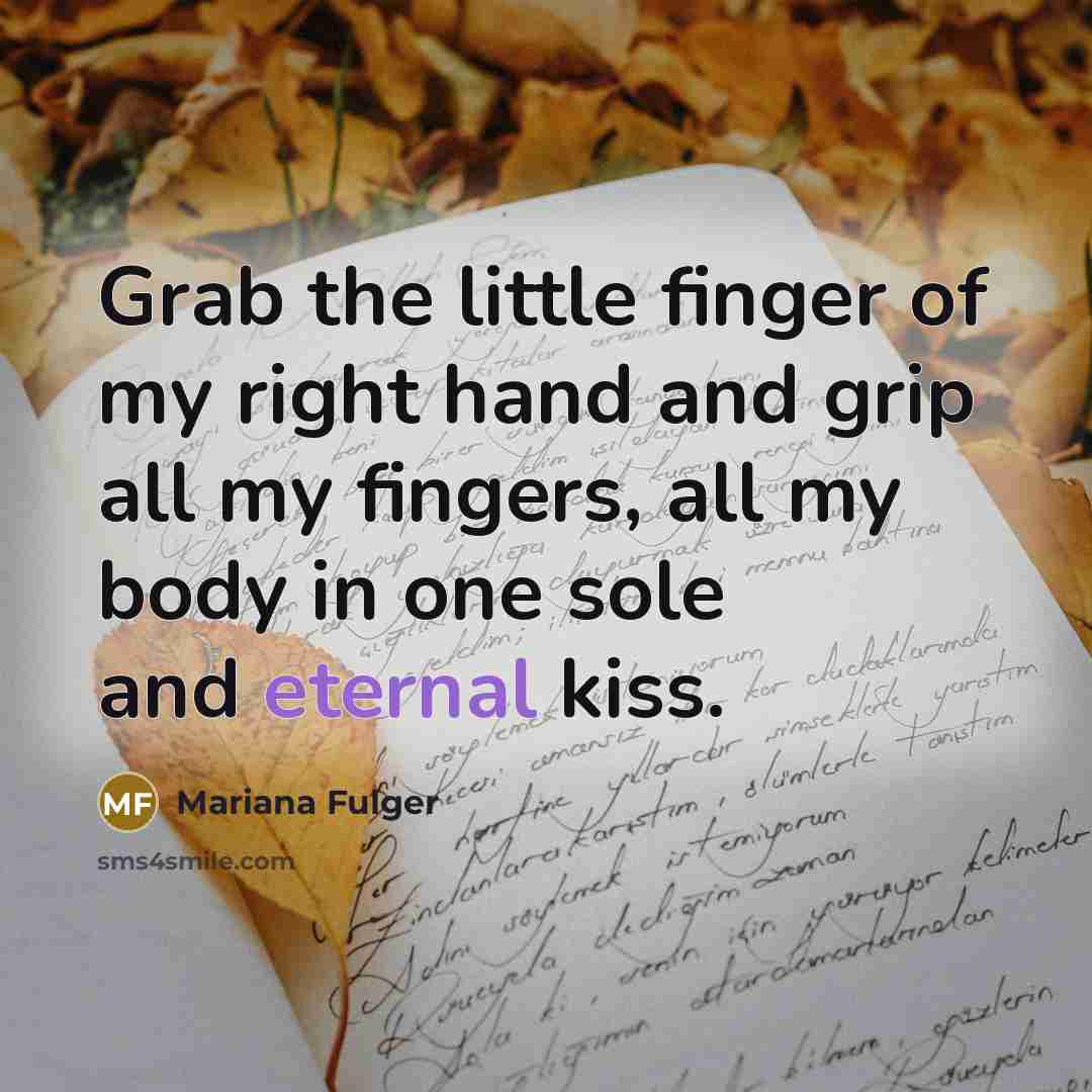 “Grab the little finger of my right hand and grip…” quote by Mariana Fulger