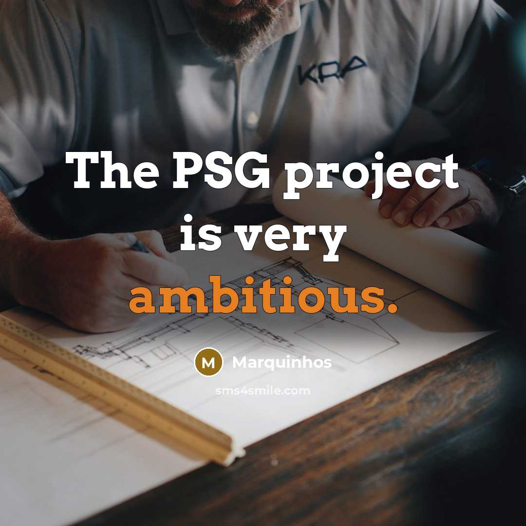 “The PSG project is very ambitious.…” quote by Marquinhos