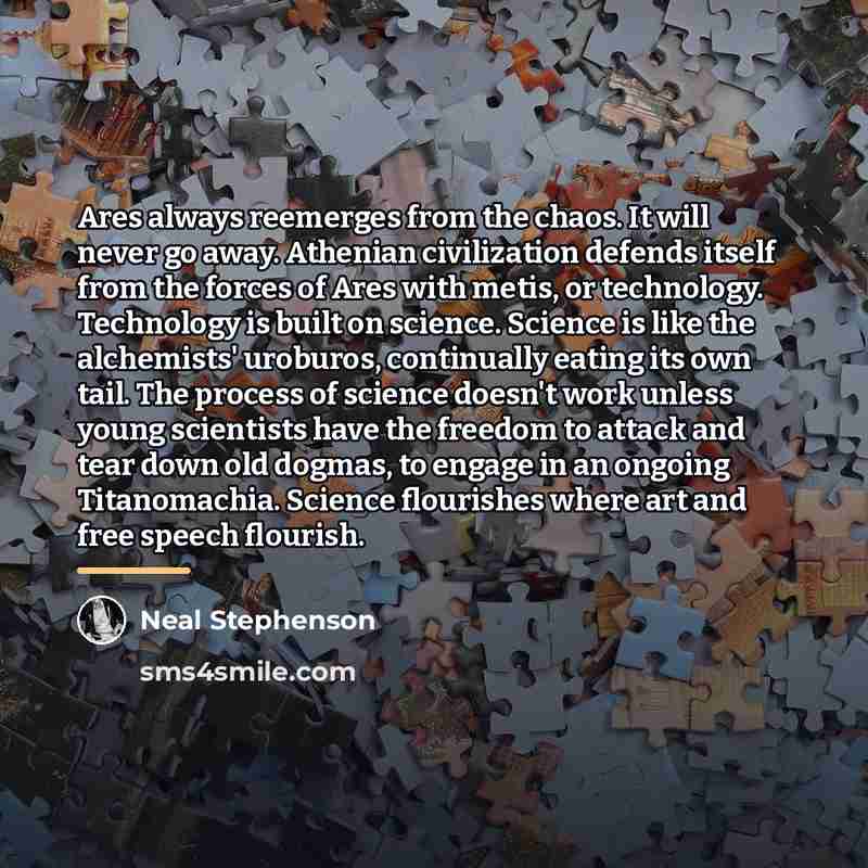 “Ares always reemerges from the chaos. It will never go…” quote by Neal Stephenson