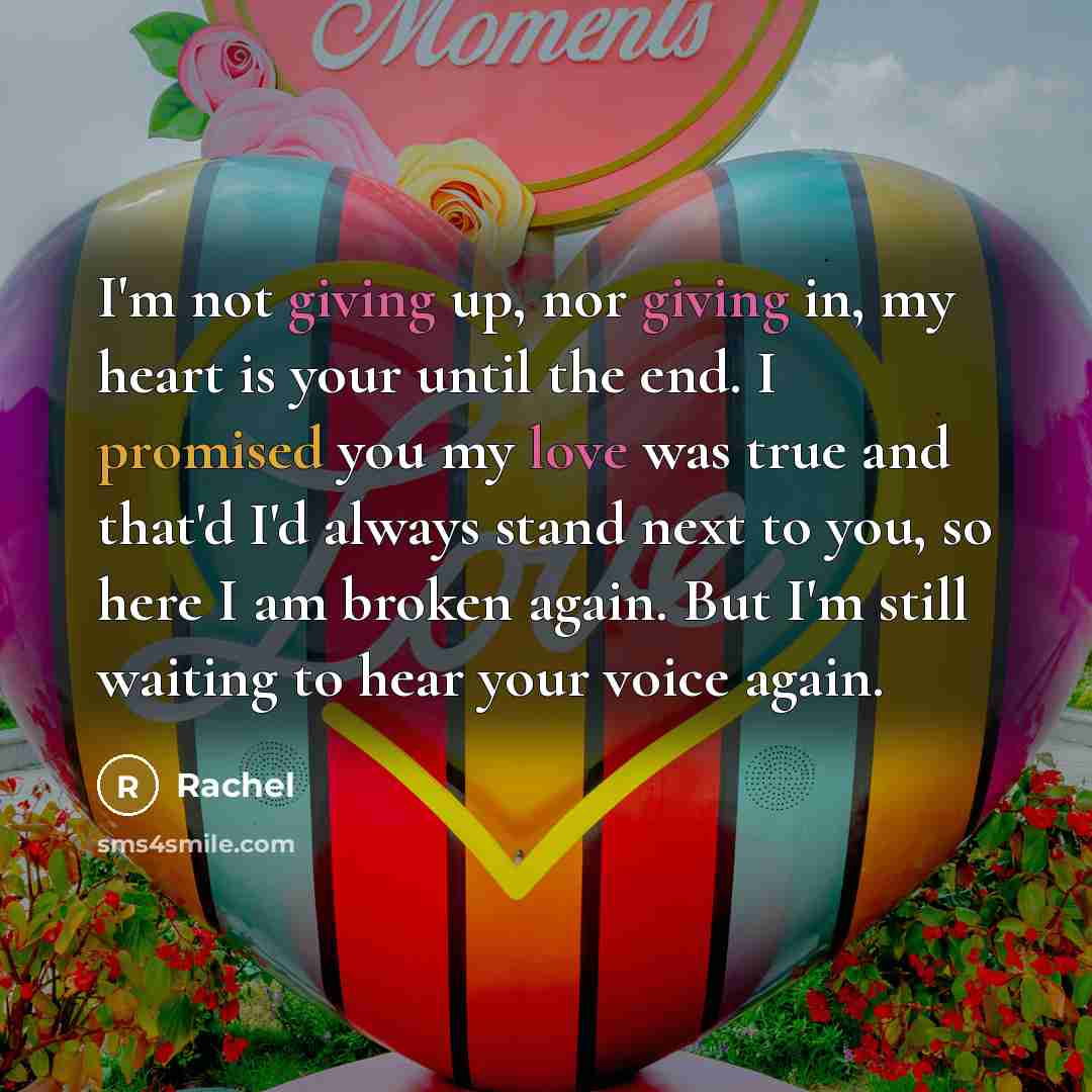 “I'm not giving up, nor giving in, my heart is…” quote by Rachel