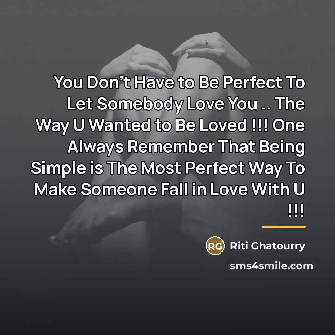 “You Don't Have to Be Perfect To Let Somebody Love…” quote by Riti Ghatourry