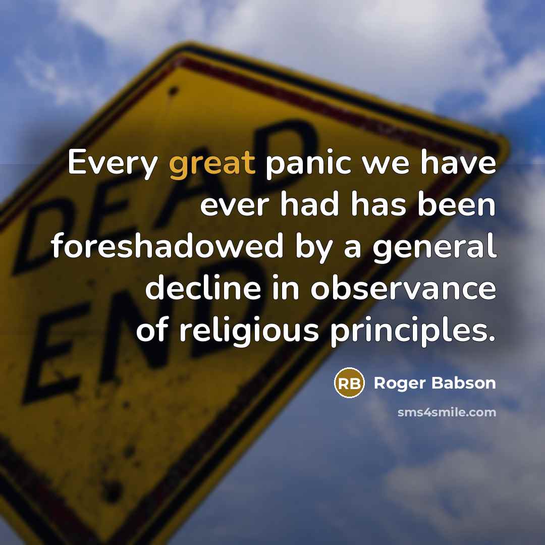 “Every great panic we have ever had has been foreshadowed…” quote by Roger Babson