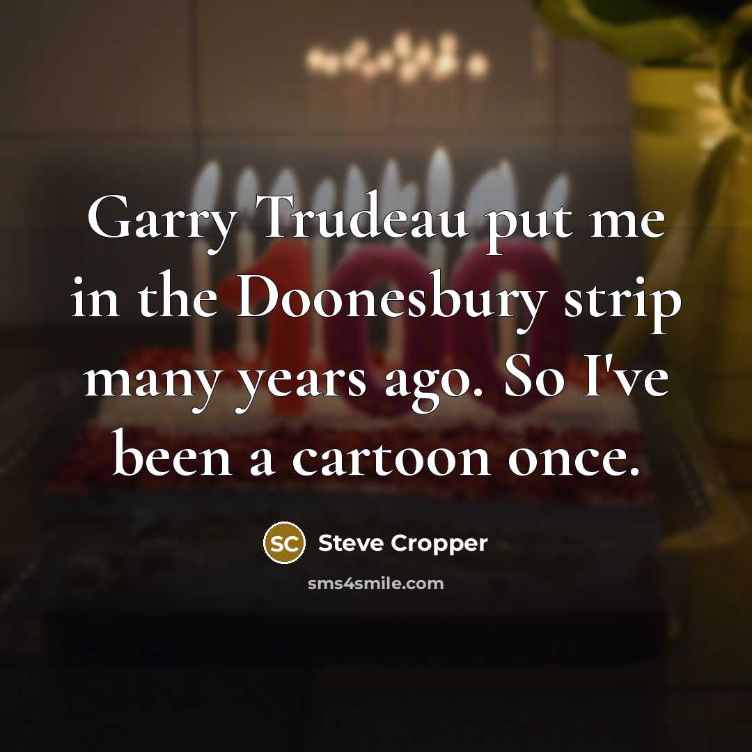“Garry Trudeau put me in the Doonesbury strip many years…” quote by Steve Cropper