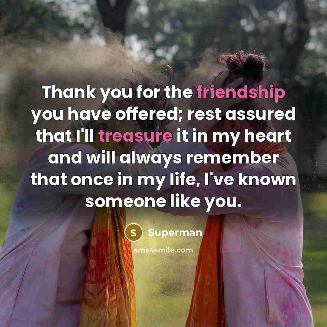 “Thank you for the friendship you have offered; rest assured…” quote by Superman