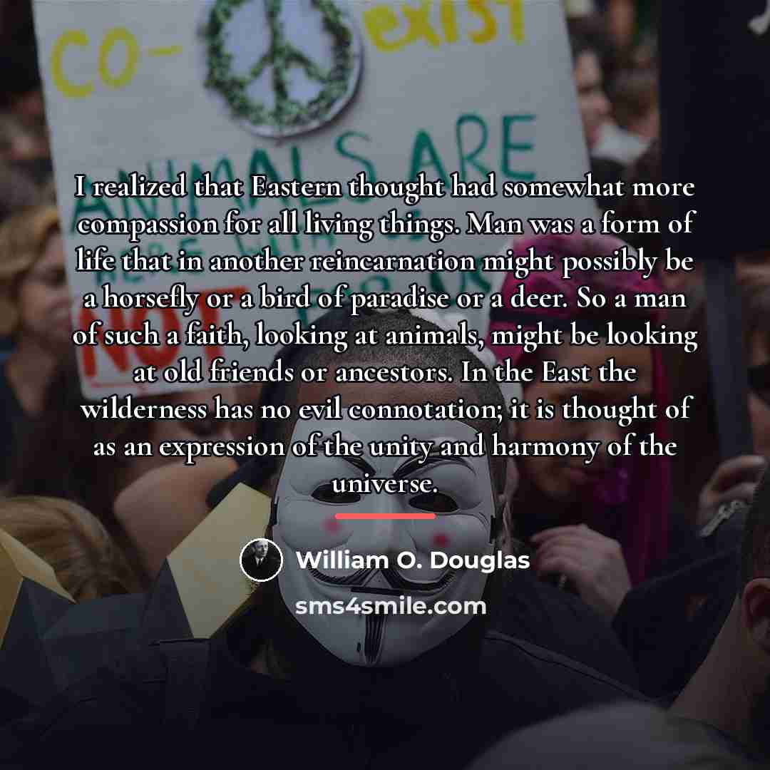 “I realized that Eastern thought had somewhat more compassion for…” quote by William O. Douglas