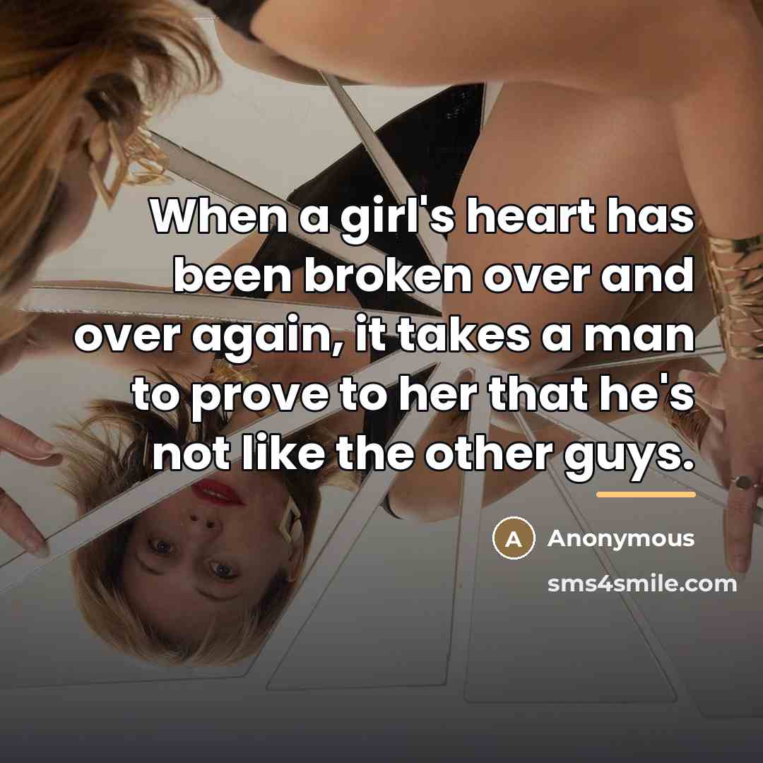 “When a girl's heart has been broken over and over…” quote by Anonymous