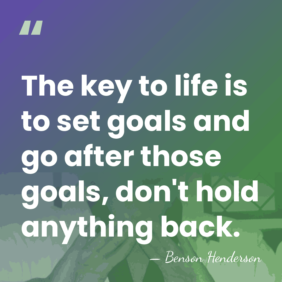 The key to life is to set goals and go after those&hellip; - Benson Henderson