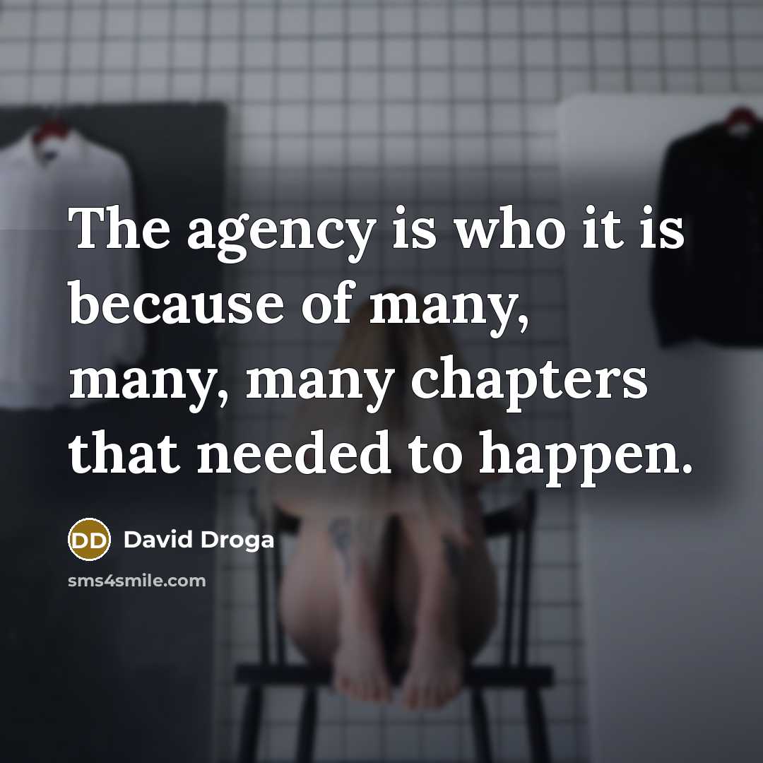 “The agency is who it is because of many, many,…” quote by David Droga